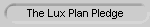 The Lux Plan Pledge